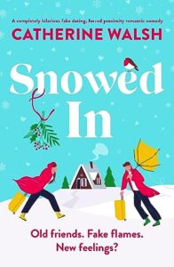 Snowed In by Catherine Walsh Book Cover